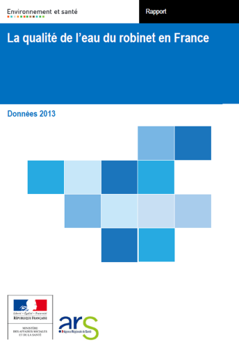 La qualité de l’eau du robinet en France (données 2013) La qualité de l’eau du robinet en France (données 2013)