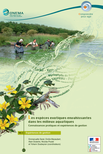 Les espèces exotiques envahissantes dans les milieux aquatiques - Expériences de gestion Vol. 2