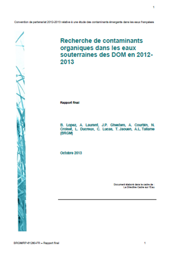 Contaminants émergents dans les eaux souterraines en outre-mer (données 2012-2013) Contaminants émergents dans les eaux souterraines en outre-mer (données 2012-2013)